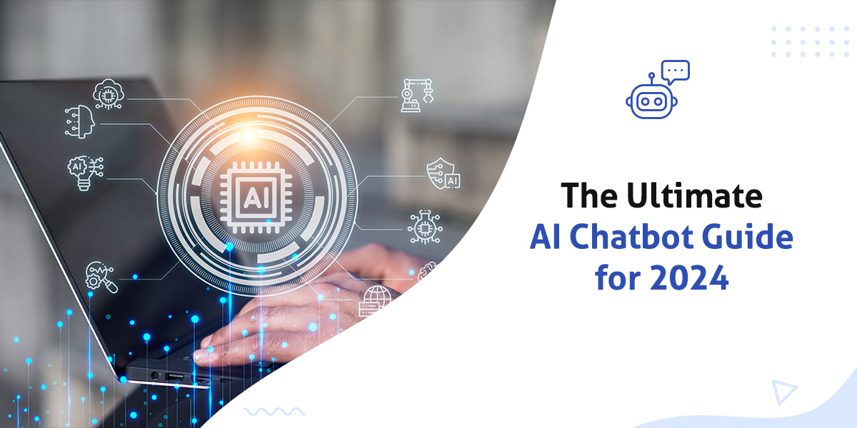AI Chatbot Guide for 2024